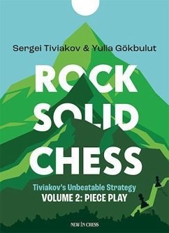 Rock Solid Chess Vol. 2 - Tiviakov, Sergei;Gökbulut, Yulia