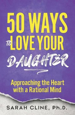 50 Ways to Love Your Daughter - Cline, Sarah