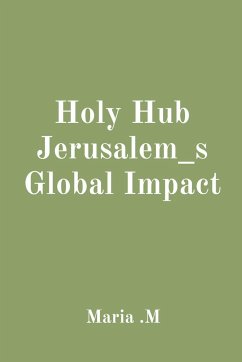 Holy Hub Jerusalem_s Global Impact - M, Maria