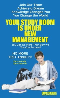 Your Study Room Is Under New Management Study Skills SMARTGRADES BRAIN POWER REVOLUTION - Sugar, Sharon Rose; Superhero Of Education, Photon