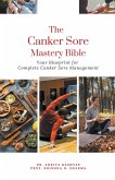 The Canker Sore Mastery Bible