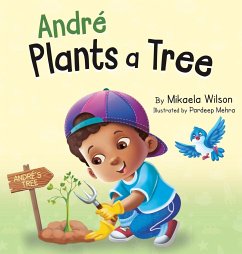 André Plants a Tree - Wilson, Mikaela