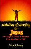 Melodies of Worship to JESUS