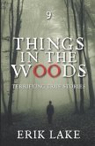 Things in the Woods