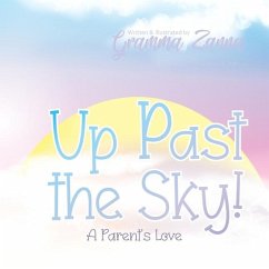 Up Past the Sky -- A Parent's Love - Zanna, Gramma
