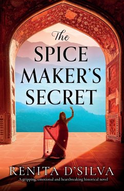 The Spice Maker's Secret - D'Silva, Renita