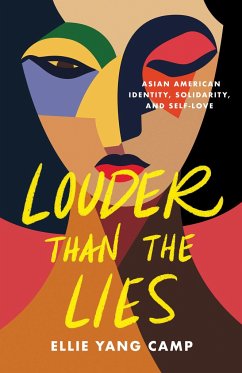 Louder Than the Lies - Camp, Ellie Yang