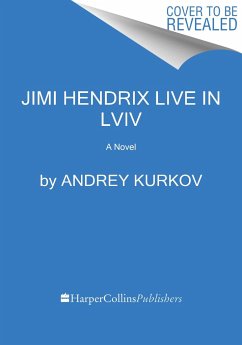 Jimi Hendrix Live in Lviv - Kurkov, Andrey