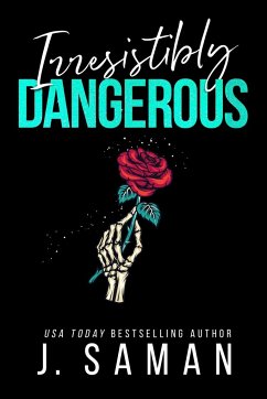 Irresistibly Dangerous - Saman, J.; Saman, Julie