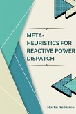 Meta-heuristics for Reactive Power Dispatch