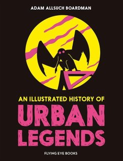 An Illustrated History of Urban Legends - Allsuch Boardman, Adam