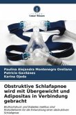 Obstruktive Schlafapnoe wird mit Übergewicht und Adipositas in Verbindung gebracht