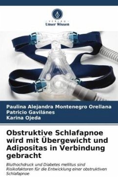 Obstruktive Schlafapnoe wird mit Übergewicht und Adipositas in Verbindung gebracht - Montenegro Orellana, Paulina Alejandra;Gavilanes, Patricio;Ojeda, Karina