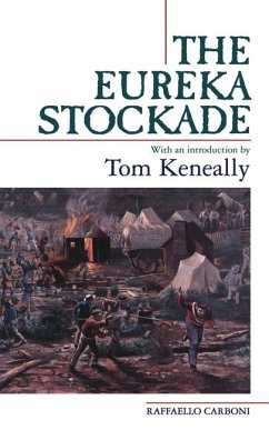 The Eureka Stockade - Carboni, Raffaello