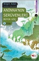 Aninnanin Serüvenleri 2 - Büyük Göc - Adali, Bilgin