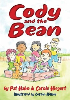 Cody and the Bean - Hiegert, Carole; Hahn, Pat