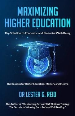 Maximizing Higher Education - Reid, Lester G