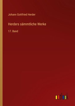 Herders sämmtliche Werke - Herder, Johann Gottfried