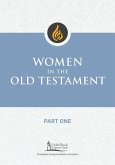 Women in the Old Testament, Part One