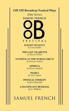 Off Off Broadway Festival Plays, 24th Series - Felder, Louis; Fechter, Steven; Galton, Frances