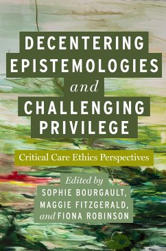 Cover Decentering Epistemologies and Challenging Privilege