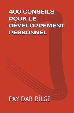 400 Conseils Pour le Développement Personnel - B&