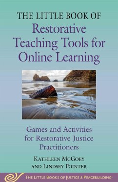 Little Book of Restorative Teaching Tools for Online Learning - McGoey, Kathleen; Pointer, Lindsey