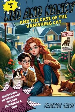 Ned and Nancy and the Case of the Vanishing Cat - Case, Carter