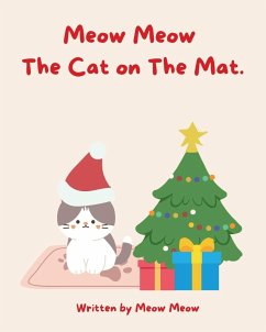 Meow Meow The Cat On The Mat - Meow, Meow