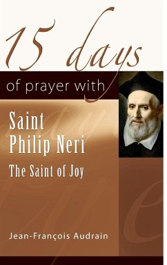 15 Days of Prayer with Saint Philip Neri - Audrain, Jean-François
