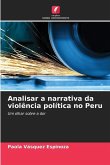 Analisar a narrativa da violência política no Peru