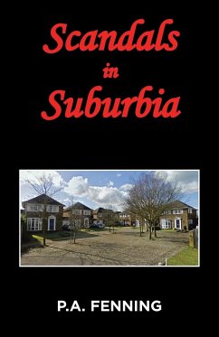 Scandals in Suburbia - Fenning, P. A.