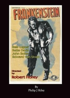Robert Florey's Frankenstein Starring Bela Lugosi (hardback) - Riley, Philip J