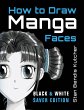 How to Draw Manga Faces (Black & White... - Bild 1