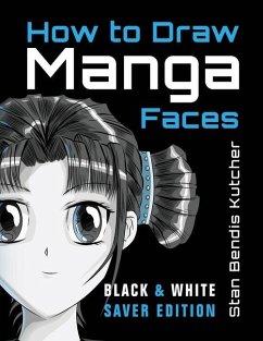 How to Draw Manga Faces (Black & White Saver Edition) - Kutcher, Stan Bendis