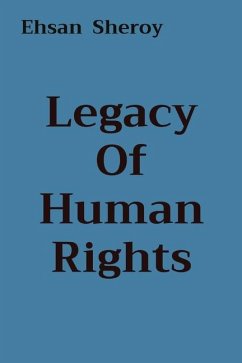 Legacy Of Human Rights - Sheroy, Ehsan