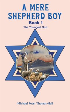 A Mere Shepherd Boy - Book 1 - Thomas-Hall, Michael Peter