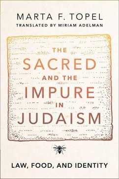 The Sacred and the Impure in Judaism - Topel, Marta F; Adelman, Miriam