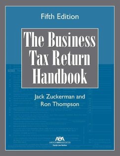 The Business Tax Return Handbook, Fifth Edition - Zuckerman, Jack; Thompson, Ron E