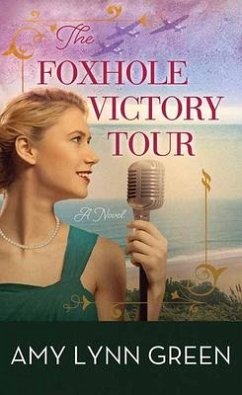 The Foxhole Victory Tour - Green, Amy Lynn