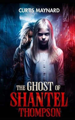 The Ghost of Shantel Thompson - Maynard, Curtis