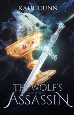 The Wolf's Assassin - Dunn, Katie