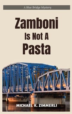 Zamboni Is Not A Pasta - Zimmerli, Michael K.