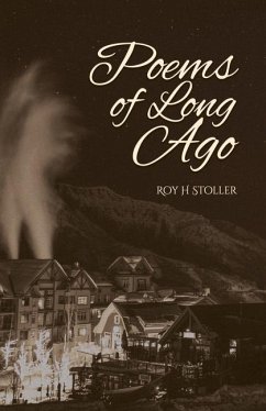 Poems of Long Ago - Stoller, Roy H