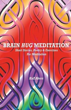 Brain Hug Meditation - Akers, Kaz