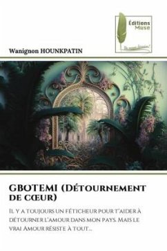 GBOTEMI (Détournement de c¿ur) - Hounkpatin, Wanignon