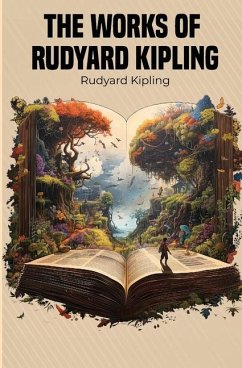 The Works of Rudyard Kipling - Kipling, Rudyard