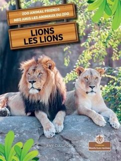 Lions (Les Lions) Bilingual Eng/Fre - Culliford, Amy