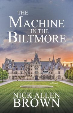 The Machine in the Biltmore - Brown, Nick Allen
