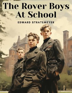 The Rover Boys At School - Edward Stratemeyer